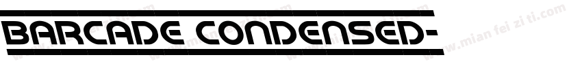 Barcade Condensed字体转换